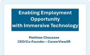 Enabling Employment Opportunity with Immersive Technology